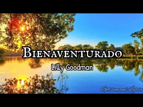Bienaventurado - Lilly Goodman