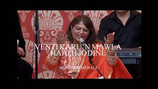 Shabnam Merali | Venti Karu’n Mawla Haath Jodine | Live in Toronto July, 2017