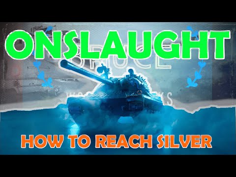 ONSLAUGHT - How to reach SILVER | WoT with BRUCE