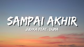 Download lagu Judika feat. Duma - Sampai Akhir (Lyric) mp3
