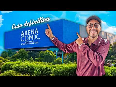 ARENA CDMX: DEFINITIVE GUIDE