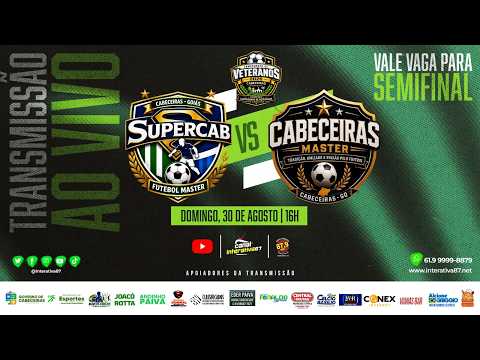 🔴​ AO VIVO | SUPERCAB X CABECEIRAS MASTER | CAMPEONATO MUNICIPAL DE VETERANOS 2026 | CABECEIRAS (GO)