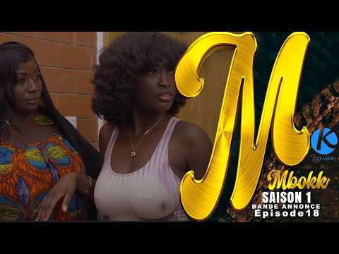 SERIE - MBOKK - EPISODE 18- **VOSTFR**
