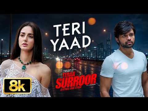 Teri Yaad 8K (Song)