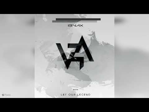 I3vax - Let Our Legend  [Official Audio]