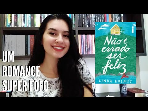 NO  ERRADO SER FELIZ - Resenha | Paixo Literria