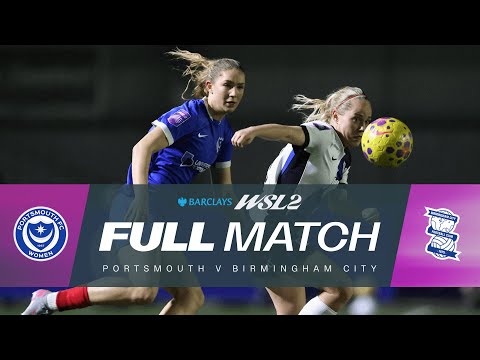 FULL MATCH: Portsmouth v Birmingham City | Barclays WSL 2 25/26