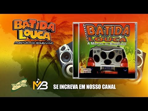 FORRÓ BATIDA LOUCA - Eu sou da zueira