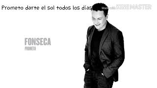 Prometo/ Fonseca letra.. CANCIONES.D.A