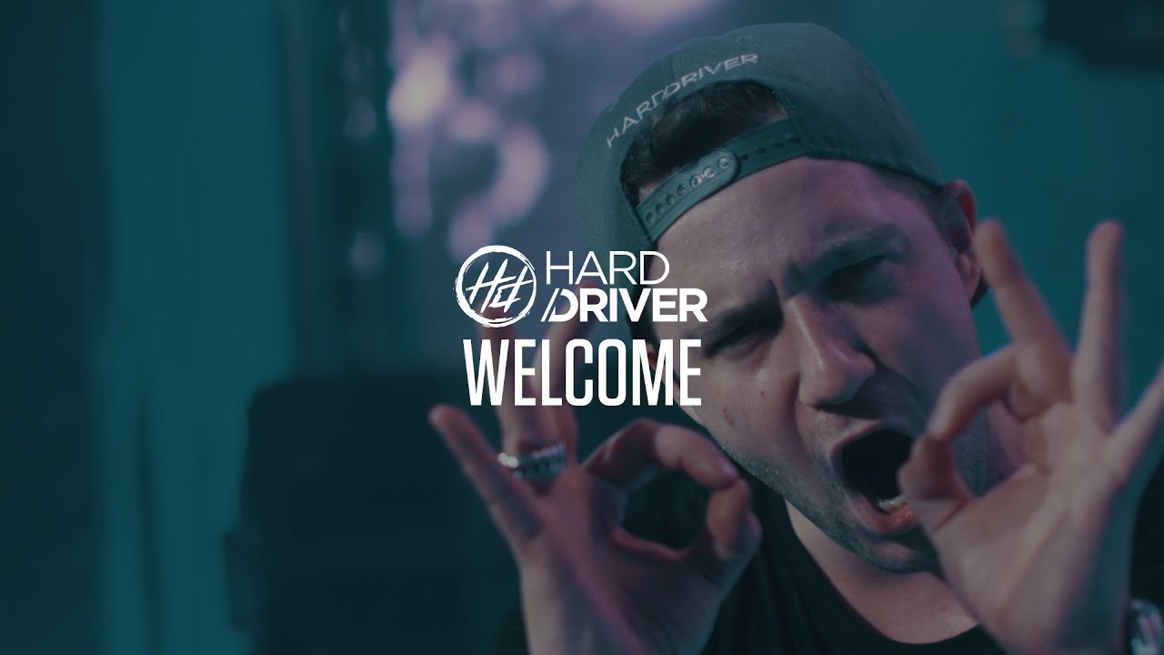 Hard Driver — Welcome