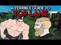 A Terrible Guide to League of Legends: Top Lane