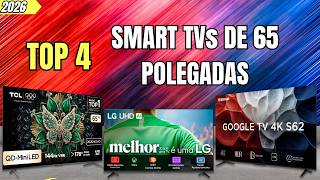 4 Smart TVs de 65 Polegadas que VALEM MUITO a Pena em 2026! Qual COMPRAR?