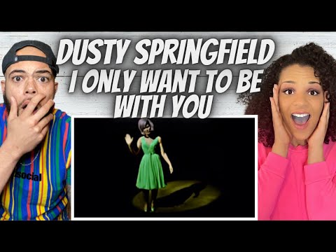 FIRST TIME HEARING Dusty Springfield - Only Want To Be With You REACTION