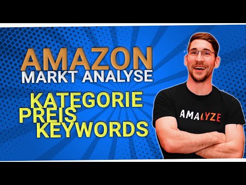 Amazon Markt Analyse - Deine Kategorie, Dein Preis, Deine Keywords I FBA I SEO SEA I AMAnews​