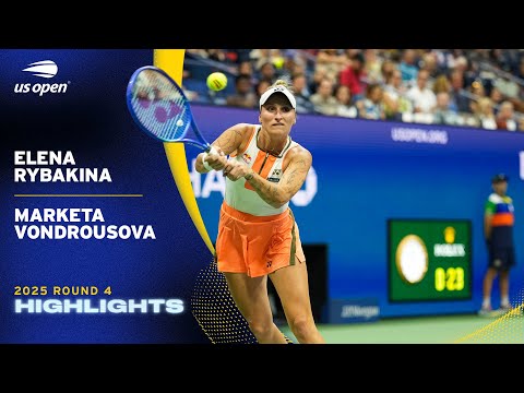 Elena Rybakina vs. Marketa Vondrousova Highlights | 2025 US Open Round 4