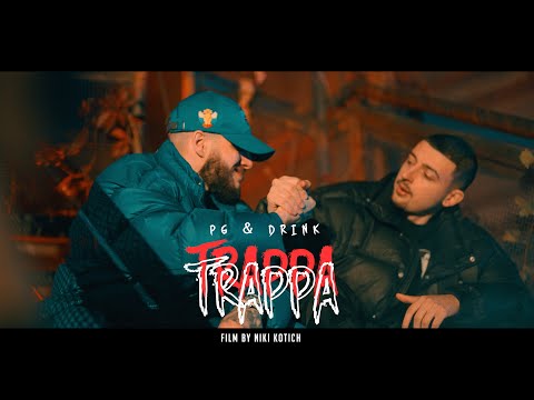 PG & DRINK - TRAPPA (OFFICIAL VIDEO) Prod. By BLAJO