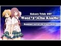 【Cleo-chan】- Won(*3*)Chu KissMe! (Sakura Trick ...