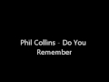 Phil Collins - Do You Remember Instrumental 