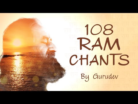 108 Ram Chants by Gurudev To Remove Fear & Gain Self-Confidence