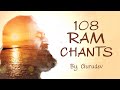 108 Ram Chants By Gurudev To Remove Fear Gain Self Confidence