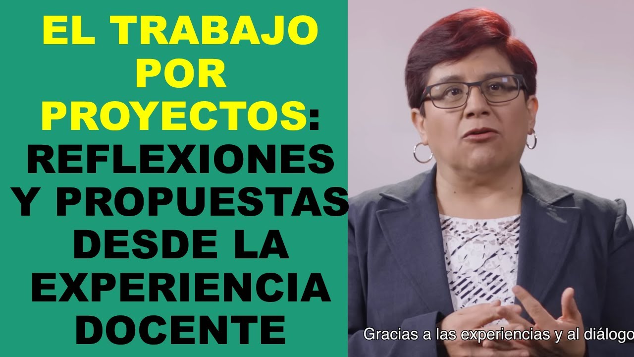 Soy Docente: EL TRABAJO POR PROYECTOS: REFLEXIONES Y PROPUESTAS DESDE LA EXPERIENCIA DOCENTE