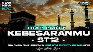 Download lagu DJ KEBESARANMU (ST12) - STYLE TRAP PARTY TERBARU 2026‼️ mp3