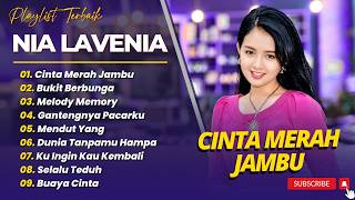 Download lagu Nia Lavenia - CINTA MERAH JAMBU - BUKIT BERBUNGA - MELODY MEMORI || LAGU POP LAWAS TERPOPULER mp3