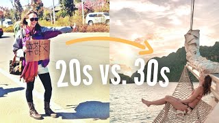 Traveling in Your 20s vs. 30s (7 BIG CHANGES)