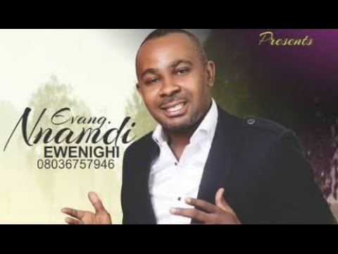 Evang. Nnamdi Ewenighi | Super Natural God | Latest Nigerian Gospel Songs | African Music
