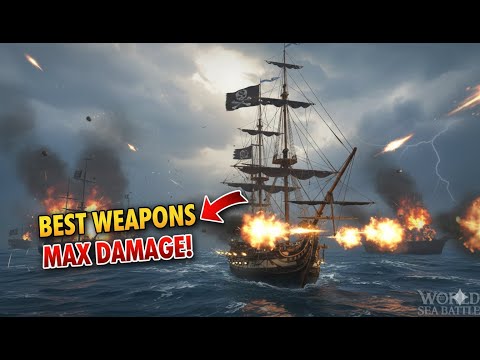 World of Sea Battle Weapons Guide – Best Guns, Damage, Upgrades & Tips