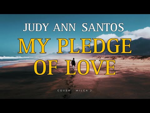 MY PLEDGE OF LOVE - Judy Ann Santos || Lyrics Video