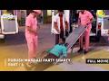Purush Mandali Party Sharty FULL MOVIE Part 4 Taarak Mehta Ka Ooltah Chashmah Ep 2092 To 2094