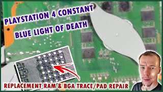 PlayStation 4 1200 Series Blue Light Of Death From Impact Damage   Damaged RAM & BGA Trace Repair