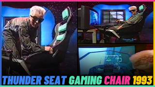 Thunder Seat Gaming Chair in 1993