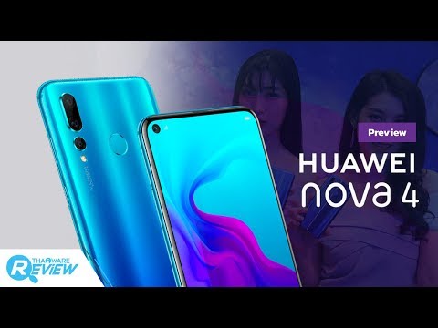 พรีวิว Huawei nova 4 มือถือจอมีรูแบบ Punch Display รุ่นแรกในไทย สเปคแรง กล้องหลัง 3 ตัว
