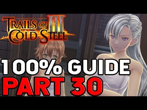 The Legend of Heroes Trails of Cold Steel 3 100% Walkthrough Part 30 Chapter 3 Final Free Day