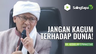 Download lagu JANGAN KAGUM TERHADAP DUNIA! | KH. ABDULLAH GYMNASTIAR mp3