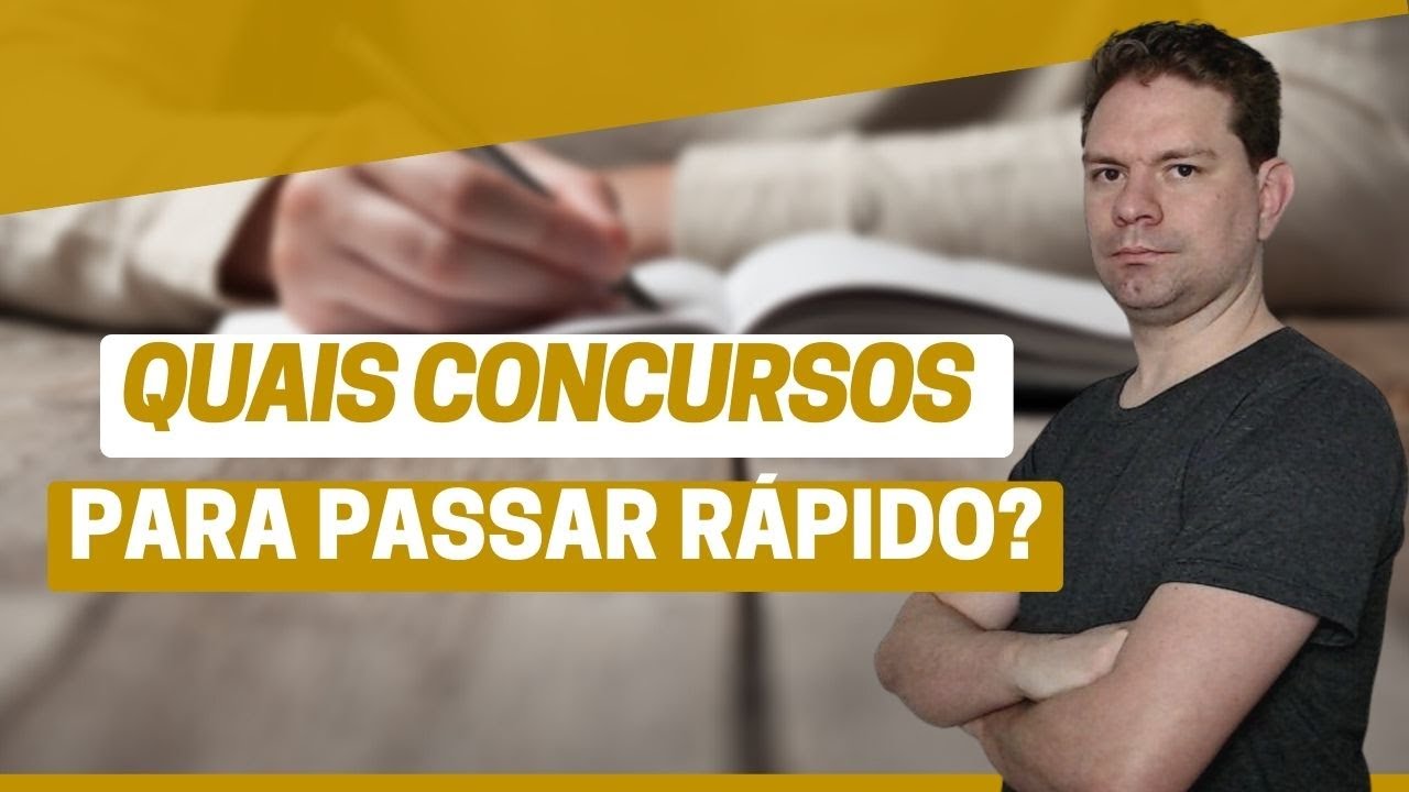 QUAIS CONCURSOS PARA PASSAR RÁPIDO?