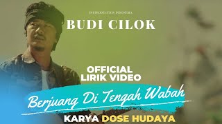 Download lagu Budi Cilok - Berjuang di Tengah Wabah ( Video Lyric) mp3 Download lagu Budi Cilok - Berjuang di Tengah Wabah ( Video Lyric) mp3