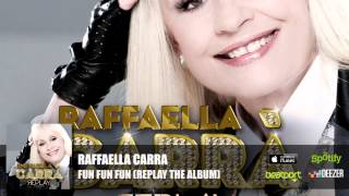 Raffaella Carra - Fun Fun Fun (Official Audio)