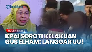 KPAI Kecam Gus Elham, Aksinya Serang Harkat Anak: Melanggar UU Perlindungan Anak!