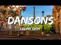 Céline Dion - Dansons (Paroles/Lyrics)
