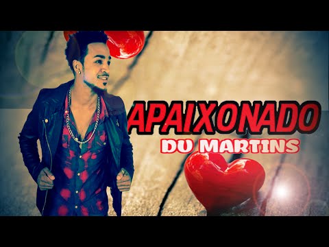 DU MARTHAZ - APAIXONADO (AUDIO OFICIAL)
