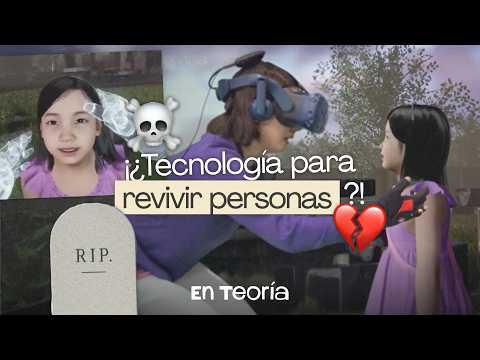 ¿Tecnología para revivir personas?  | EN TEORÍA con Almendra Veiga y Celeste Giardinelli