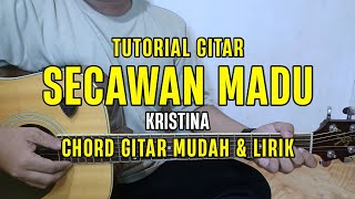 Download lagu Chord Gitar - Secawan Madu - Kristina | Tutorial Gitar Mudah dan Lirik mp3
