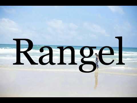 How To Pronounce Rangel🌈🌈🌈🌈🌈🌈Pronunciation Of Rangel