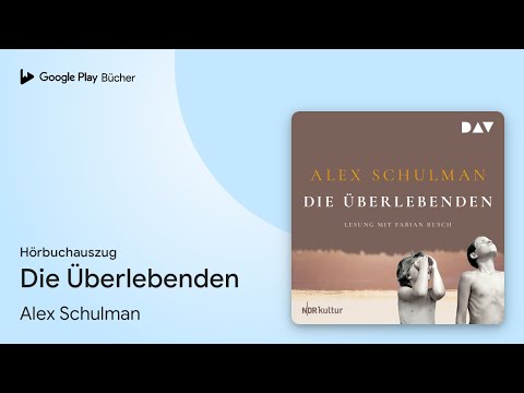„Die Überlebenden“ von Alex Schulman · Hörbuchauszug