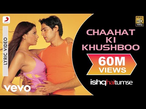 Chaahat Ki Khushboo Lyric Video - Ishq Hai Tumse|Bipasha Basu, Dino|Shaan, Alka Yagnik