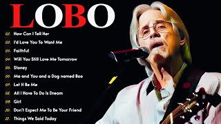 Download lagu LOBO Greatest Hits Full Album – Best Love Songs of Lobo Collection | Soft Rock Classics Playlist #n4 mp3