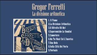 Gregor Ferretti - La Divisione aritmetica [full album]